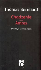 CHODZENIE AMRAS THOMAS BERNHARD NOWA - 2877807739