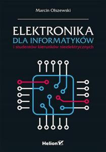 ELEKTRONIKA DLA INFORMATYKW I STUDENTW OLSZEWSKI - 2877807779