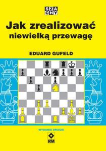 JAK ZREALIZOWA NIEWIELK PRZEWAG SZACHY GUFELD - 2877807819