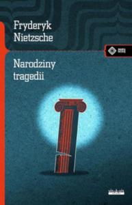 NARODZINY TRAGEDII CZYLI HELLENIZM NIETZSCHE - 2877807883