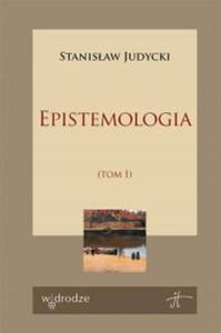 EPISTEMOLOGIA TOM 1 STANISAW JUDYCKI - 2877808338