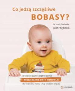 CO JEDZ SZCZʦLIWE BOBASY IZABELA JASTRZBSKA - 2877808383