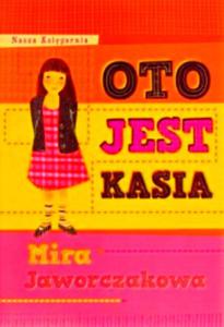 OTO JEST KASIA MIRA JAWORCZAKOWA LEKTURA - 2877808757