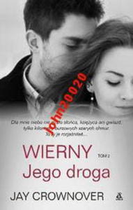 WIERNY JEGO DROGA 2.JAY CROWNOVER - 2855394521