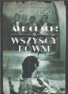 AE GACH / WSZYSCY RWNI.R M GROSKI - 2855394617