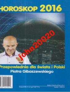 HOROSKOP 2016 PRZEPOWIEDNIE .GIBASZEWSKI - 2855394844