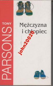 MʯCZYZNA I CHOPIEC.TONY PARSONS