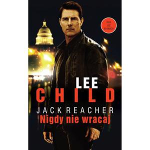 NIGDY NIE WRACAJ JACK RACHER LEE CHILD NOWA - 2856558924