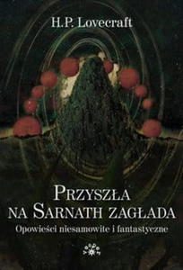 PRZYSZA NA SARNATH ZAGADAA H P LOVECRAFT NOWA - 2857854513