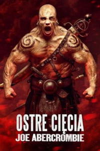 OSTRE CICIA JOE ABERCROMBIE NOWA