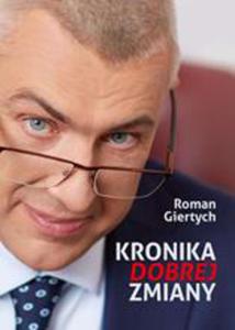 KRONIKA DOBREJ ZMIANY ROMAN GIERTYCH NOWA PENE 236 STRON - 2860124513