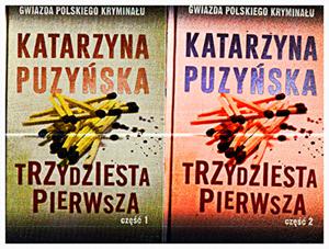 TRZYDZIESTA PIERWSZA 1-2 KATARZYNA PUZYSKA NOWE TWARDA CAO - 2860124590