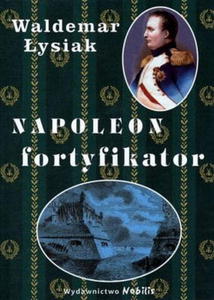Napoleon fortyfikator - 2860124863