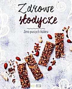 ZDROWE SLODYCZE ZERO PUSTYCH KALORII - 2860125369