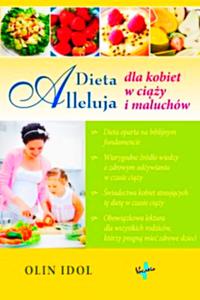 DIETA ALLELUJA DLA KOBIET W CIY I MALUCHÓW OLIN IDOL