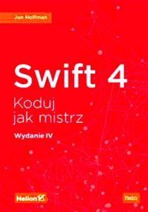 SWIFT 4 KODUJ JAK MISTRZ HOFFMAN 344 STRONY APPLE - 2860125819