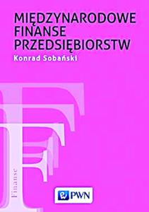 MIEDZYNARODOWE FINANSE PRZEDSIEBIORSTW K SOBASKI - 2860125867