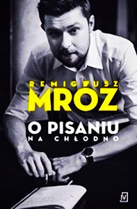MRZ REMIGIUSZ O PISANIU NA CHODNO - 2860126051