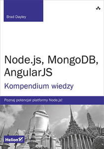 NODEJS MONGODB ANGULAR JS KOMPENSIUM WIEDZY B.DAYLEY 672 STR - 2860126906