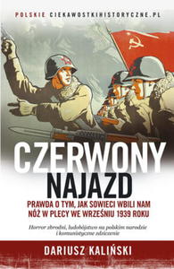 CZERWONY NAJAZD PRAWDA O WRZENIU 1939 ROKU D KALISKI - 2860127269