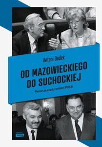 OD MAZOWIECKIEGO DO SUCHOCKIEJ PIERWSZE RZDY WOLNEJ POLSKI A DUDEK - 2860127341