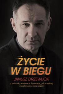YCIE W BIEGU O LUDZIACH MIEJSCACH LITERATURZE PICE NONEJ MARATONACH I CAEJ RESZCIE - 2860127918