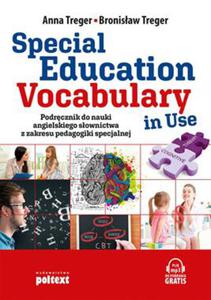 SPECIAL EDUCATION VOCABULARY IN USE PODRCZNIK DO NAUKI ANGIELSKIEGO SOWNICTWA Z ZAKRESU PEDAGOGIKI SPECJALNEJ - 2860127955