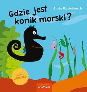 GDZIE JEST KONIK MORSKI ANITA BIJSTERBOSCH STR 28 - 2860127983