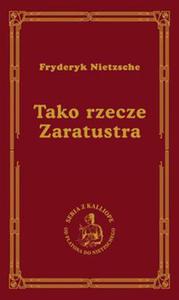 TAKO RZECZE ZARATUSTRA FRYDERYK NIETZSCHE - 2860128154