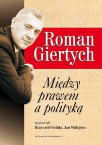 MIDZY PRAWEM I POLITYK ROMAN GIERTYCH 208 STR - 2860128422