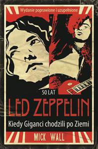 LED ZEPPELIN KIEDY GIGANCI CHODZILI PO ZIEMI M WALL - 2860128940