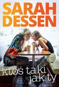 KTOS TAKI JAK TY SARAH DESSEN NOWA - 2860129959