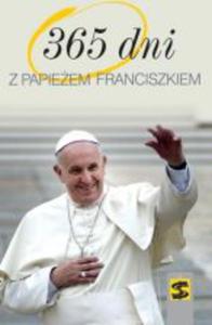 365 DNI Z PAPIEEM FRANCISZKIEM KS J KRLIKOWSKI - 2860130100