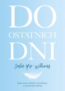 DO OSTATNICH DNI JULIE YIP-WILLIAMS - 2860130689