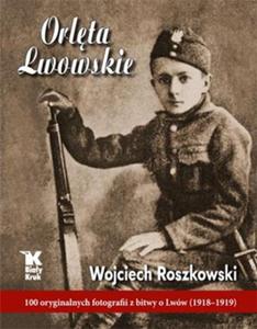 ORLTA LWOWSKIE 100 ORYGINALNYCH FOTOGRAFII Z BITWY O LWW 1918-1919 W ROSZKOWSKI - 2860130879