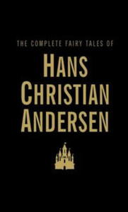 THE COMPLETE FAIRY TALES ANDERSEN HANS CHRISTIAN - 2860131264