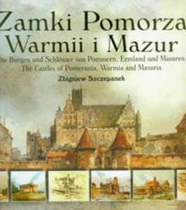 ZAMKI POMORZA WARMII I MAZUR SZCZEPANEK ZBIGNIEW - 2860131325