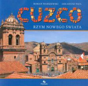 CUZCO RZYM NOWEGO WIATA WARSZEWSKI ROMAN PAUL ARKADIUSZ - 2860131491