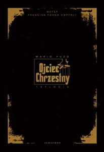 OJCIEC CHRZESTNY TRYLOGIA M PUZO 1088 STR - 2860131538