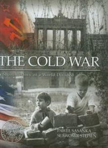 THE COLD WAR SASANKA P STPIE S A SHORT HISTORY OF A WORLD DIVIDED - 2860132302