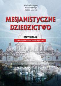 MESJANISTYCZNE DZIEDZICTWO M BAIGENT R LEIGH H LINCOLN - 2860132352