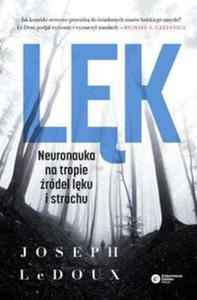 LK LEDOUX JOSEPH NEURONAUKA NA TROPIE RDE LKU I STRACHU - 2860132369