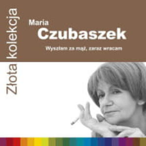 ZOTA KOLEKCJA WYSZAM ZA M ZARAZ WRACAM VARIOUS ARTISTS MARIA CZUBASZEK CD - 2860132607