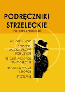 PODRCZNIKI STRZELECKIE POR JERZEGO PODOSKIEGO J PODOSKI - 2860132727