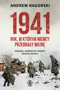 1941 ROK W KTRYM NIEMCY PRZEGRAY WOJN A NAGORSKI - 2860133092