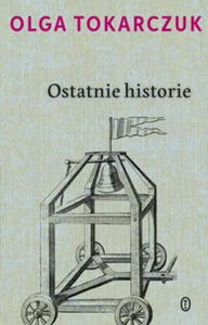 OSTATNIE HISTORIE OLGA TOKARCZUK - 2860133277