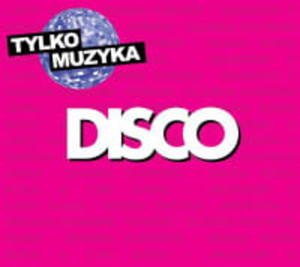 TYLKO MUZYKA DISCO 2 CD 2019 - 2860133573