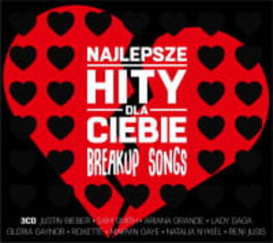 NAJLEPSZE HITY DLA CIEBIE 3 CD BREAKUP SONGS - 2860133577