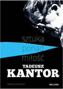 TADEUSZ KANTOR SZTUKA PONAD MIO I KIENZLER 312 STR - 2860133618