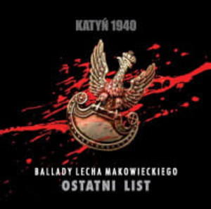 LECH MAKOWIECKI CD KATY 1940 OSTATNI LIST - 2860133635